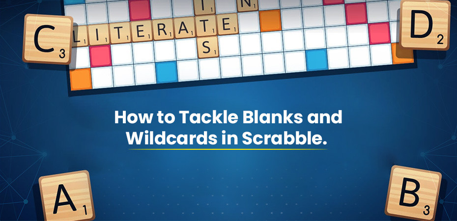 How to Tackle Blanks and Wildcards in Scrabble